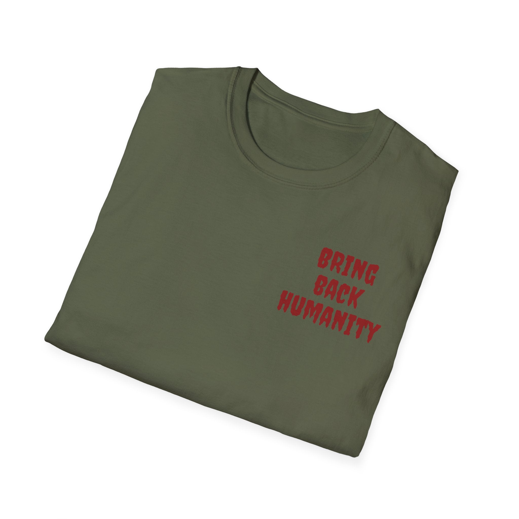 Bring Back Humanity / No Kings Since 1776 T-Shirt